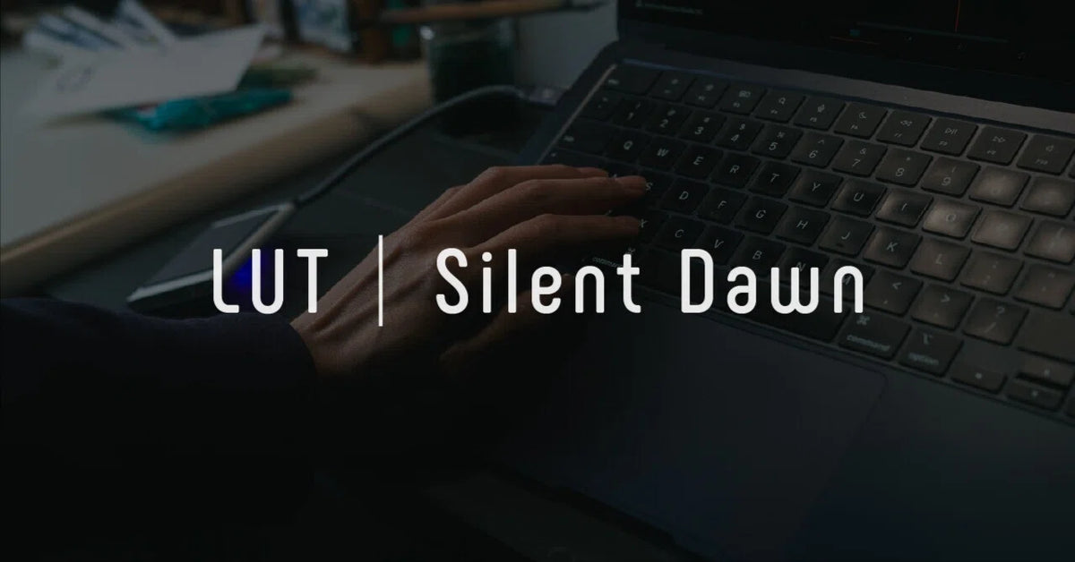 LUT｜Silent Dawn